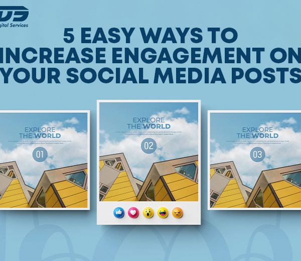 5 Easy Ways to Increase Engagement on Your Social Media Posts